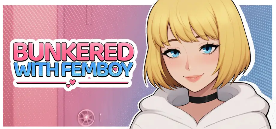 Bunkered with Femboy (v1.0 Full) Español